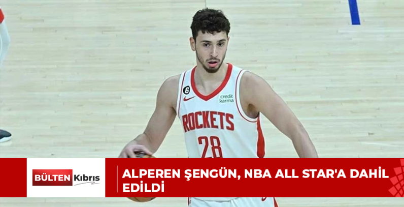 ALPEREN ŞENGÜN, NBA ALL STAR’A DAHİL EDİLDİ