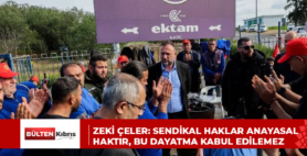 ZEKİ ÇELER: SENDİKAL HAKLAR ANAYASAL HAKTIR, BU DAYATMA KABUL EDİLEMEZ
