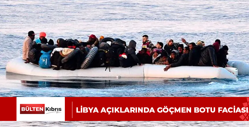 Libya açıklarında göçmen botu faciası