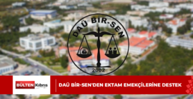 DAÜ Bir-Sen’den EKTAM emekçilerine destek