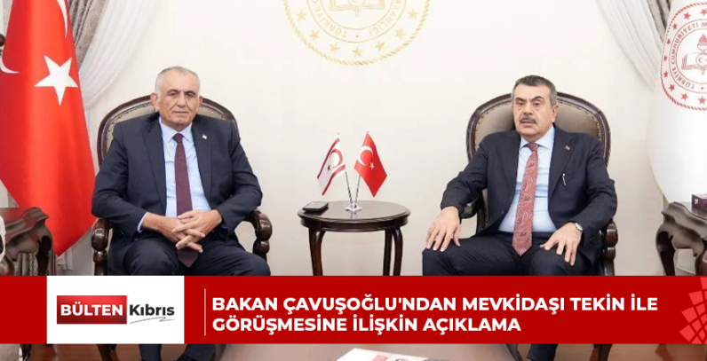 Bakan Çavuşoğlu’ndan mevkidaşı Tekin ile görüşmesine ilişkin açıklama