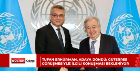 Tufan Erhürman, adaya döndü: Guterres görüşmesiyle ilgili konuşması bekleniyor