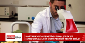HAFTALIK GIDA DENETİMİ: ELMA, ÇİLEK VE MANDORADA LİMİT ÜSTÜ PESTİSİT TESPİT EDİLDİ