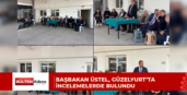 Başbakan Üstel, Güzelyurt’ta incelemelerde bulundu