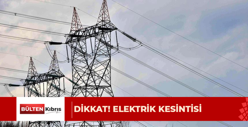 Kanlıköy’de bugün09.00-12.00 arasında elektrik kesintisi yaşanacak