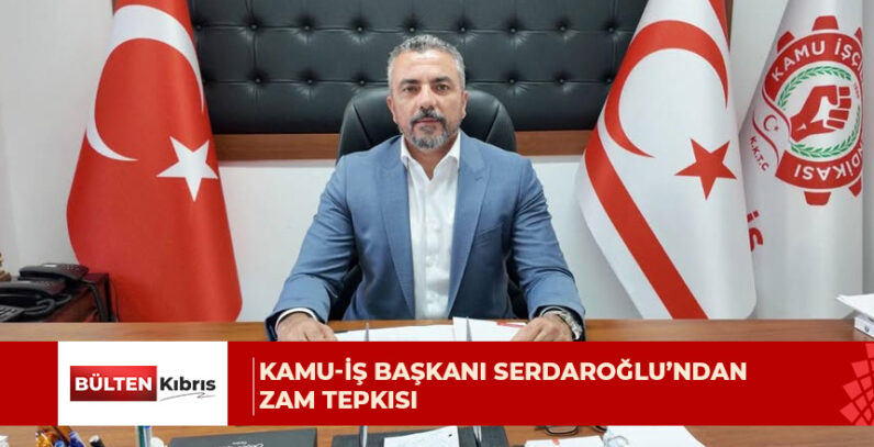 Hür-İş Federasyonu ve Kamu-İş Başkanı Ahmet Serdaroğlu: “Ekonomi Zamlarla Yönetilemez”