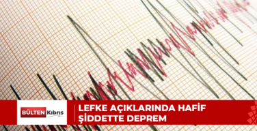 Lefke açıklarında hafif şiddette deprem