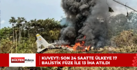 KUVEYT: SON 24 SAATTE ÜLKEYE 17 BALİSTİK FÜZE İLE 13 İHA ATILDI
