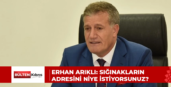 ERHAN ARIKLI: SIĞINAKLARIN ADRESİNİ NİYE İSTİYORSUNUZ?