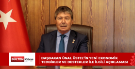BAŞBAKAN ÜNAL ÜSTEL’İN YENİ EKONOMİK TEDBİRLER VE DESTEKLER İLE İLGİLİ AÇIKLAMASI