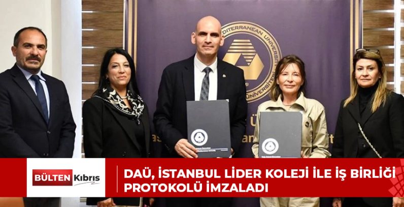 DAÜ, İstanbul Lider Koleji ile iş birliği protokolü imzaladı