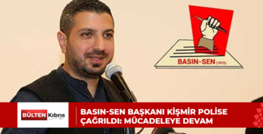 Basın-Sen Başkanı Kişmir polise çağrıldı: Mücadeleye devam