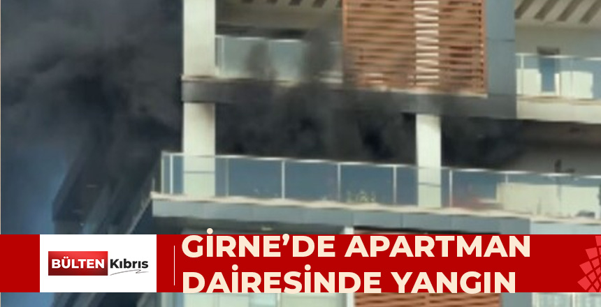 GİRNE’DE APARTMAN DAİRESİ ALEVLERE TESLİM OLDU