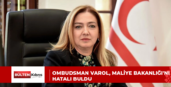 Ombudsman Varol, Maliye Bakanlığı’nı hatalı buldu