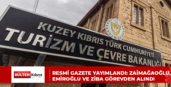 RESMİ GAZETE YAYIMLANDI: ZAİMAĞAOĞLU, EMİROĞLU VE ZİBA GÖREVDEN ALINDI
