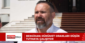 BENGİHAN: HÜKÜMET ORANLARI DÜŞÜK TUTMAYA ÇALIŞIYOR