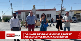 “Muhafız Meydanı Yenileme Projesi” AB desteğiyle hayata geçiriliyor