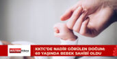 Doktorların hassasiyeti, sağlıklı doğumu sağladı