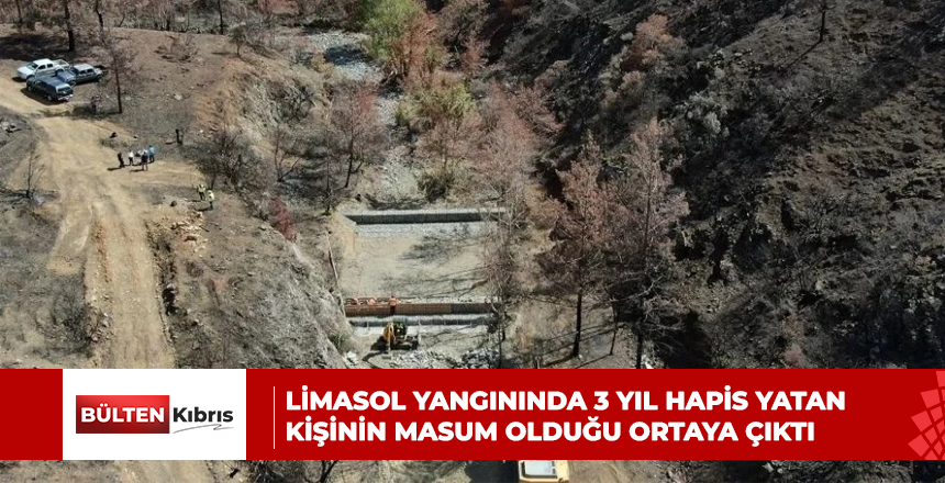 Limasol yangınında 3 yıl hapis yatan kişinin masum olduğu ortaya çıktı