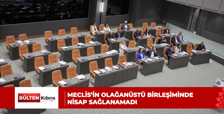 Meclis’in olağanüstü birleşiminde nisap sağlanamadı