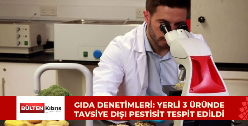 Tarım Dairesi, haftalık gıda denetim sonuçlarını açıkladı